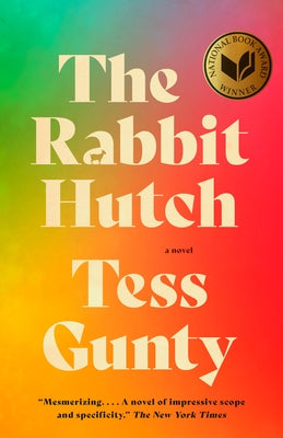 The Rabbit Hutch by Gunty, Tess