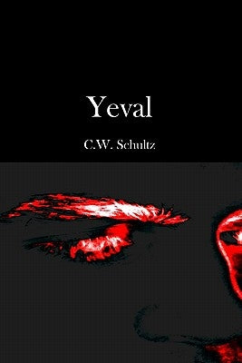Yeval by Schultz, C. W.