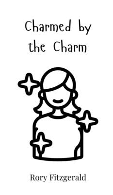 Charmed by the Charm by Fitzgerald, Rory