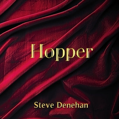 Hopper by Denehan, Steve