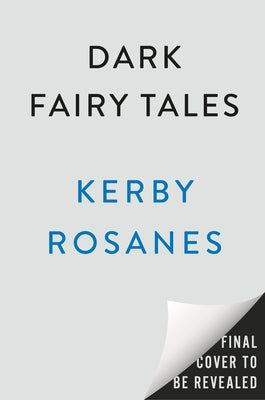 Dark Fairy Tales: Color Sinister Stories by Rosanes, Kerby
