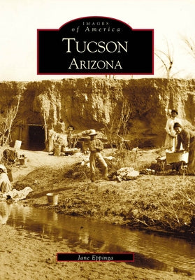 Tucson, Arizona by Eppinga, Jane