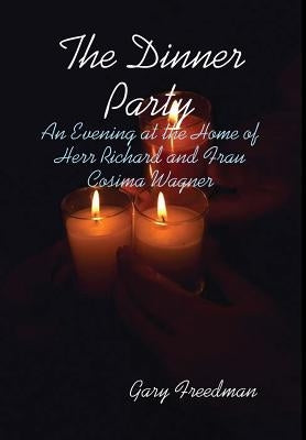The Dinner Party by Freedman, Gary