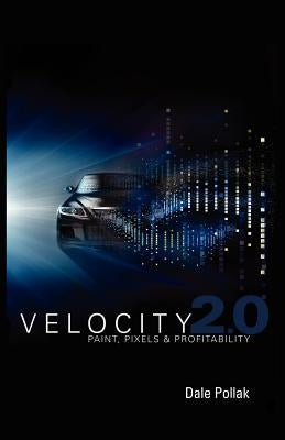 Velocity 2.0 by Pollak, Dale