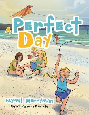 A Perfect Day by Merryman, Naomi