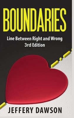 Boundaries: Line Between Right And Wrong by Dawson, Jeffery