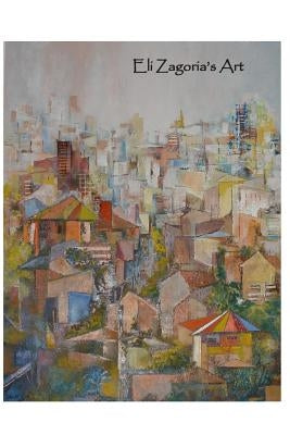 Eli Zagoria's Art by Sandler, David Solly
