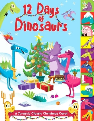 12 Days of Dinosaurs: A Jurassic Classic Christmas Carol by Fischer, Maggie