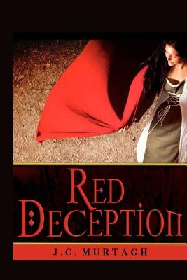 Red Deception: A Novella by Murtagh, J. C.