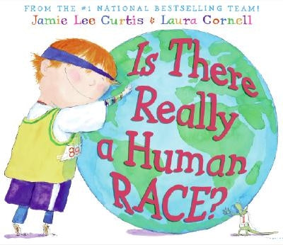 Is There Really a Human Race? by Curtis, Jamie Lee