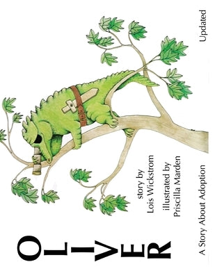 Oliver, A Story About Adoption - Updated (paperback) by Wickstrom, Lois