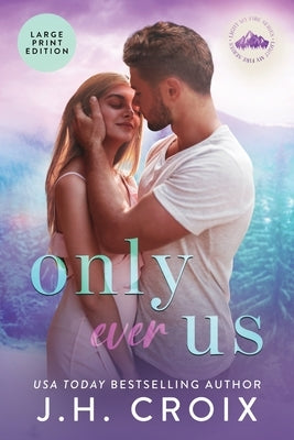 Only Ever Us by Croix, Jh