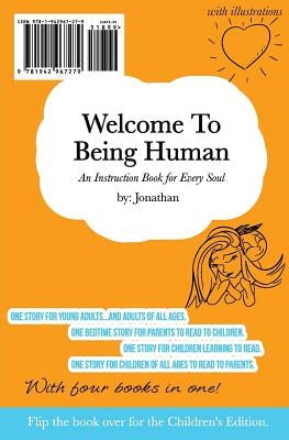 Welcome To Being Human (All-In-One Edition): An Instruction Book for Every Soul by Jonathan