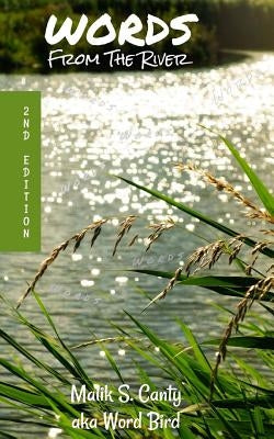 Words From The River by Canty, Malik S.