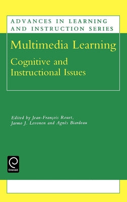 Multimedia Learning: Cognitive and Instructional Issues by Rouet, Jean Francois
