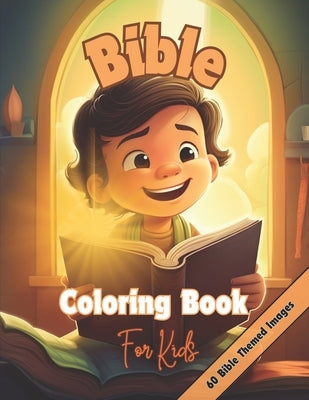 Bible Coloring Book for Kids: Christian Coloring Book 60 Biblical Images For Kids To Color Bold Lines, Easy To Color by Publishing, McWoods