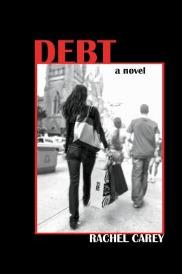 Debt by Carey, Rachel
