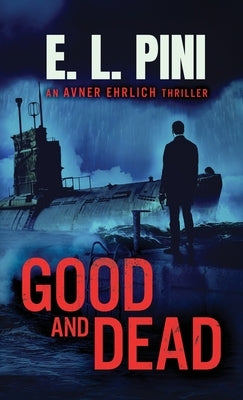 Good and Dead by E L Pini