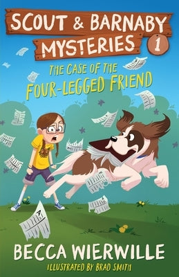 The Case of the Four-Legged Friend by Wierwille, Becca