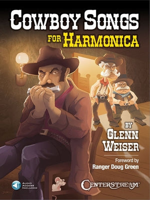 Cowboy Songs for Harmonica [With Access Code] by Weiser, Glenn