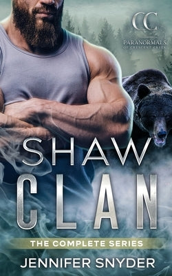 Shaw Clan: The Complete Series by Snyder, Jennifer