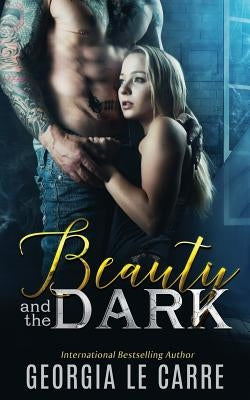 Beauty and the Dark by Le Carre, Georgia