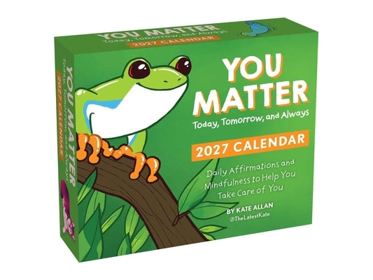 Kate Allan 2027 Day-To-Day Calendar: You Matter Today, Tomorrow, and Always by Allan, Kate