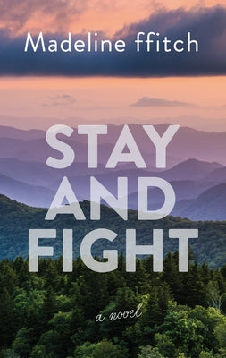 Stay and Fight by Ffitch, Madeline