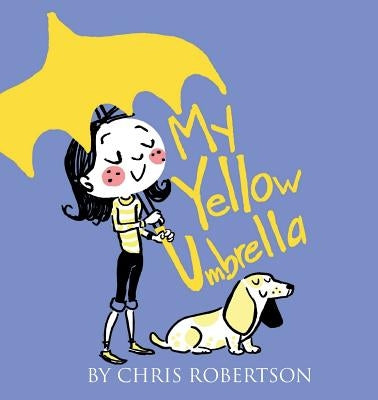 My Yellow Umbrella by Robertson, Chris