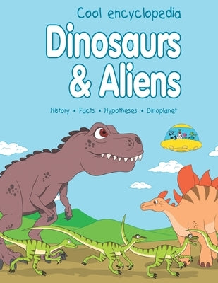 Dinosaurs & Aliens by Spruza, Janina
