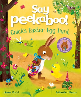 Say Peekaboo! Chick's Easter Egg Hunt by Forni, Anne