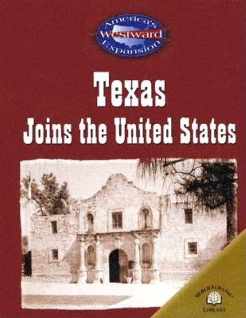 Texas Joins the United States by Steele, Christy