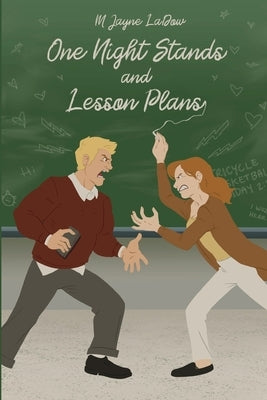 One Night Stands and Lesson Plans: Book 1 of the Marchfield Middle Series by Ladow, M. Jayne
