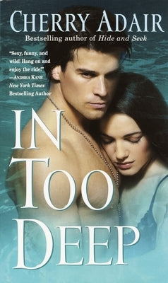 In Too Deep by Adair, Cherry