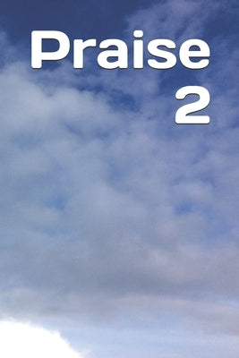 Praise 2 by Hicks, Harry