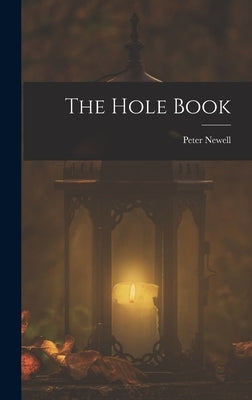 The Hole Book by Newell, Peter