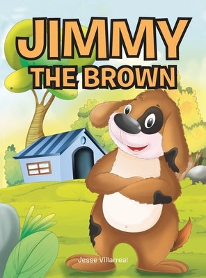 Jimmy the Brown by Villarreal, Jesse