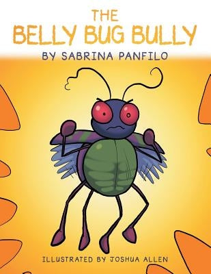 The Belly Bug Bully by Panfilo, Sabrina