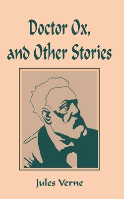 Doctor Ox by Verne, Jules