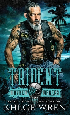 Trident: MC Contemporary Romance by Wren, Khloe