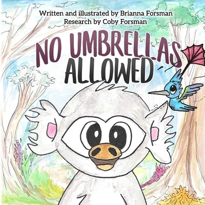 No Umbrellas Allowed by Forsman, Coby