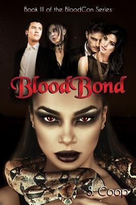 BloodBond: BloodCon the final chapter by Murray, Jj