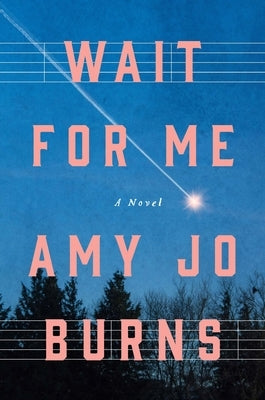 Wait for Me by Burns, Amy Jo