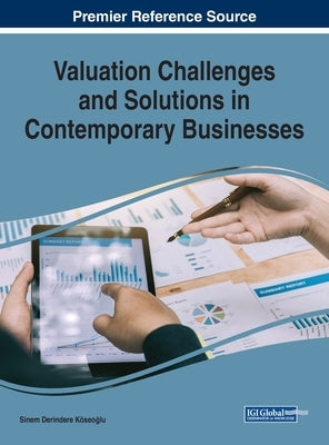 Valuation Challenges and Solutions in Contemporary Businesses by Köseoğlu, Sinem Derindere