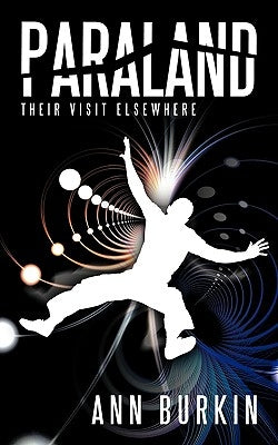 Paraland: Their Visit Elsewhere by Burkin, Ann