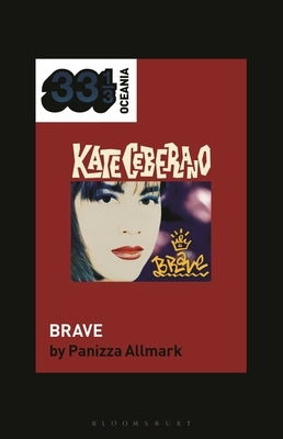 Kate Ceberano's Brave by Allmark, Panizza