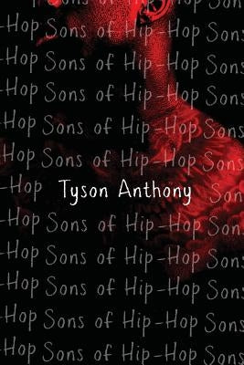 The Sons of Hip-Hop by Anthony, Tyson