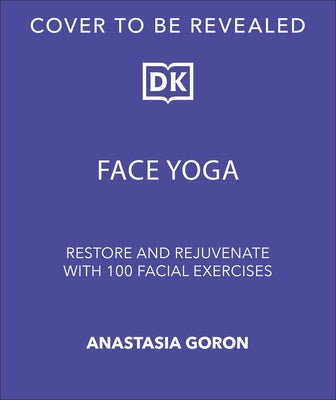 Face Yoga by Goron, Anastasia