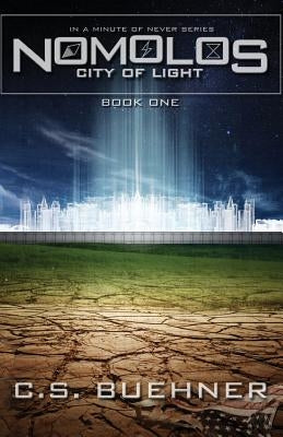 Nomolos: The City of Light by Buehner, C. S.