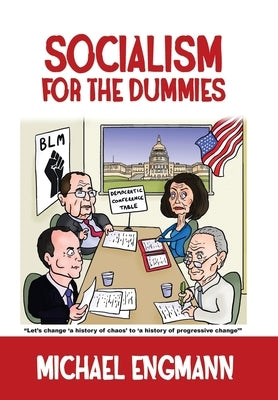 Socialism for the Dummies by Engmann, Michael